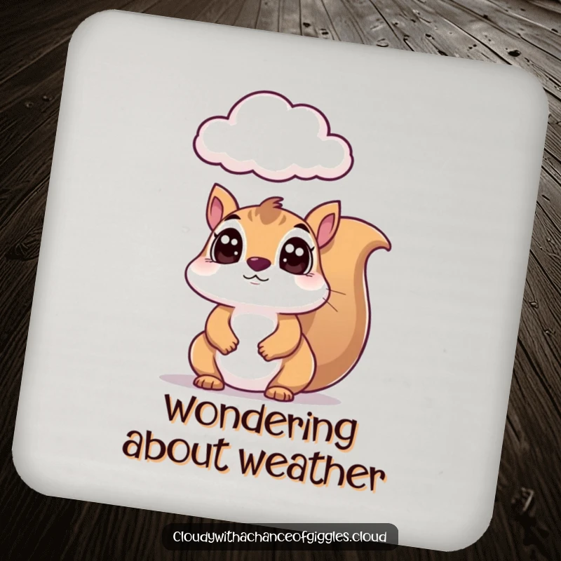 Funny squirrel drink coasters, a wide-eyed squirrel looking up at a curious cloud, offering humorous table protection.