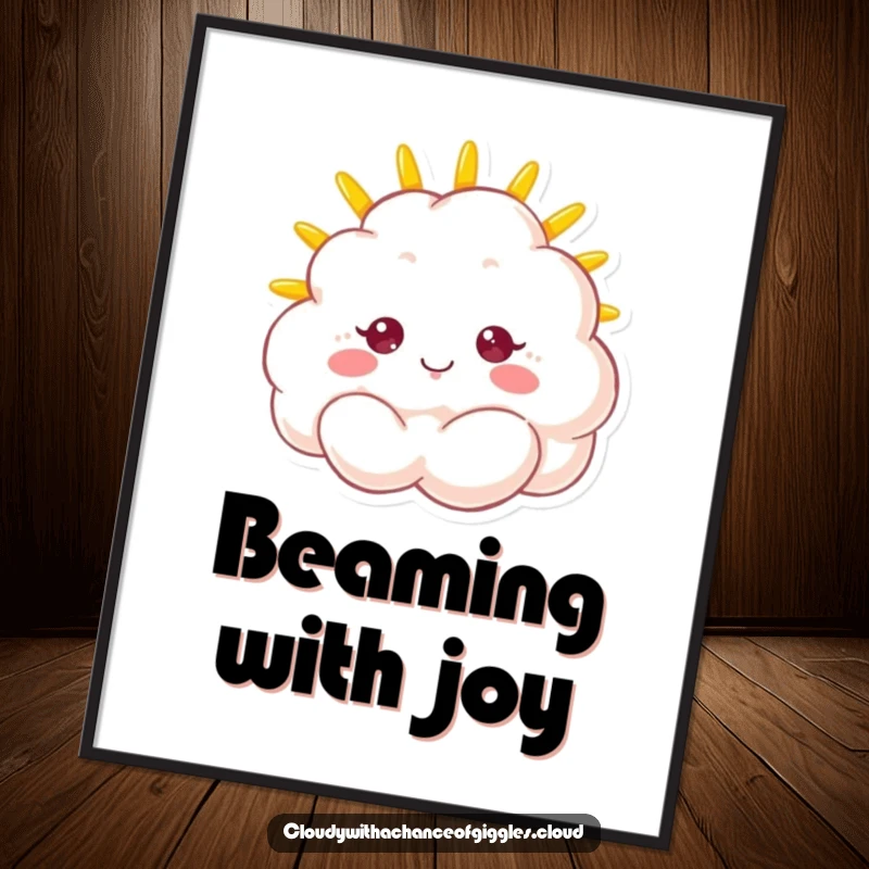 Funny poster art of a fluffy cloud character with a sunshine face beaming brightly, spreading joy and positivity.
