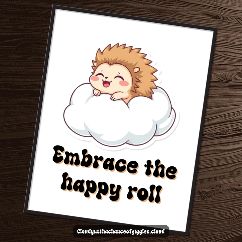 Funny hedgehog poster showcasing a happy hedgehog rolling down a puffy cloud with eyes closed in delight, creating a whimsical and humorous art piece.