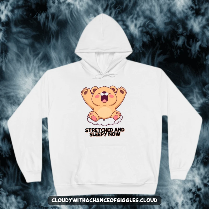 Funny Hoodie: A sleepy bear cloud stretches its arms wide in a big yawn, radiating comfort and cozy vibes.