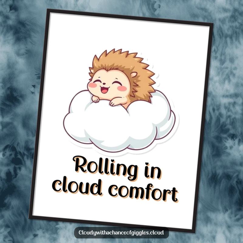 Funny Free Printable Wall Art of a happy hedgehog rolling down a puffy cloud with eyes closed in delight.