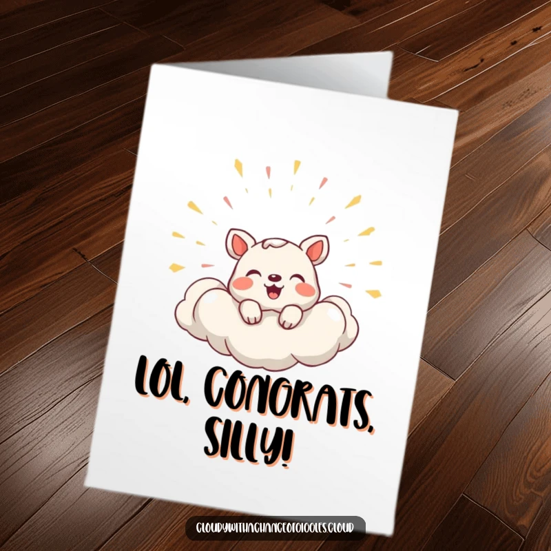 Funny free printable congratulations card with a timid animal peeking out from a cloud erupting with laughter.