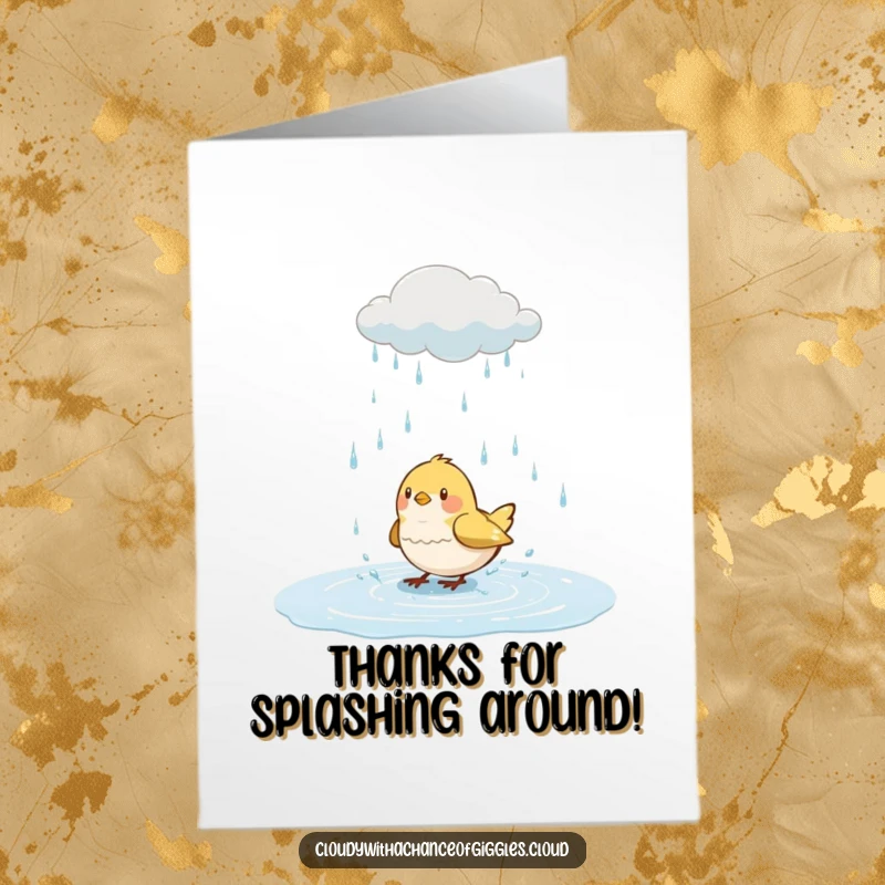 Funny Free Printable Thank You Card: A cute bird gleefully splashing in a puddle, expressing heartfelt thanks.