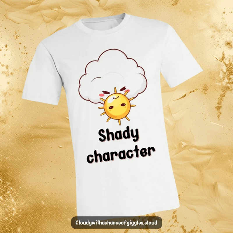 Funny t-shirt with a mischievous cloud sporting a sly grin, hiding behind a tiny sun, perfect for lovers of playful weather humor and unique tees.